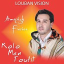 Amazigh Fusion - Kolo Man Toufit