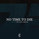 2Hooks - No Time to Die Epic Suite Version