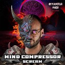 Mind Compressor - Scream