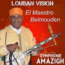 El Maestro Belmouden - Symphonie Amazigh Pt 4