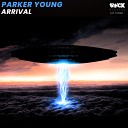 Young Parker - Arrival Extended Mix