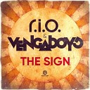 R I O Vengaboys - The Sign Original Mix