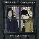 The Early November - Every Night s Another Story
