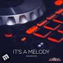 MaxRiven - It s A Melody