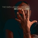Sven Larssen - Secret Love Nero Grey Dug Deep Remix
