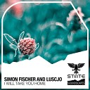 Simon Fischer Luscjo - I Will Take You Home