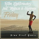 Riton Nightcrawlers feat Mufasa Hypeman - Friday Dima First Radio Sefon Pro