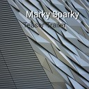 Marky Sparky - Trailer