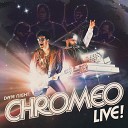 Chromeo - Night By Night live in Portland