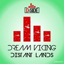 Dream Viking - Distant Lands