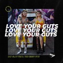 Jay Slay feat The Sissy Fits - Love Your Guts Radio Edit