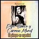 Pepe Blanco y Carmen Morell - Que si quieres disparar y Con la mujer no hay quien pueda…