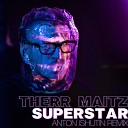 Therr Maitz - Superstar Anton Ishutin Remix