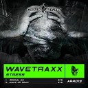 Wavetraxx - Stress Minus 25 Remix