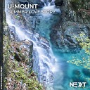U Mount - Summer Love Story Original Mix
