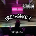 VASYA VES - Freshberry