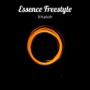 Xhatoh - Essence Freestyle