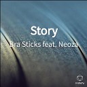 Bra sticks feat Neoza - Story
