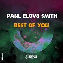 Paul elov8 Smith - Best Of You