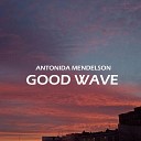 Antonida Mendelson - Good Wave