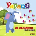 Papan feat Miguel Salvador Rodriguez - El Elefante y Sus Amigos