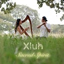 Xiuh - Sacred Spirit