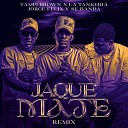 La Tankeria Yampi Brown Jorge F lix Subanda - Jaque Mate Remix
