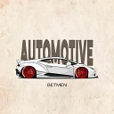 BETMEN Skxdboy feat NVTIX - AUTOMOTIVE MTG
