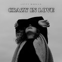 Letty Morgan - Crazy in Love