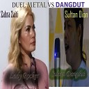 Sultan Dion Zahra Zaiti - Duel Metal vs Dangdut Asli