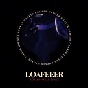 LOAFEEER - Choker Adam Maniac Remix