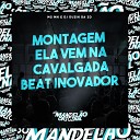 Mc Mn DJ Duzin da Zo - Montagem Ela Vem na Cavalgada Beat Inovador