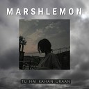 Marshlemon - Tu Hai Kahan Uraan