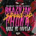 DJ Saha MC Delux MC RD feat Gangstar Funk - Brazilian Phonk Baile de Favela Speed Up