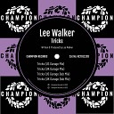 Lee Walker - Tricks US Garage Mix