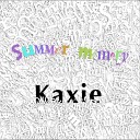 Kaxie - Your Sunshine