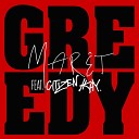 Mar t feat Citizen Kay - Greedy