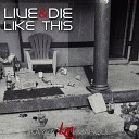 Kayla Marque - Live and Die Like This