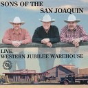 Sons of the San Joaquin - Way out Yonder Live