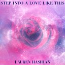 Lauren Hashian - Step Into A Love Like This