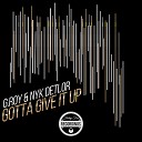 G Roy Nyk Detlor - Gotta Give It Up Christian B Late Nite Mix