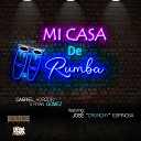 Gabriel Horizon Ryan Gomez feat Jose Crunchy… - Mi Casa de Rumba Original Mix