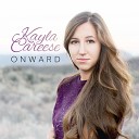 Kayla Careese - Only for a Moment