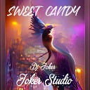 Joker DJ - Sweet Candy