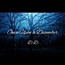 D D - Once Upon a December Piano