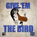 The Bird feat Venezi JusDorian - Gangland