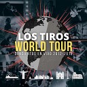 Los Tiros - El Apocalipsis Viene a Caballo Live From Jack Daniel s Rock Bar R o de Janeiro…