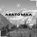 Asato Maa - Gifts of Altai
