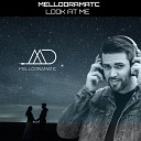 Mellodramatic - Look at Me