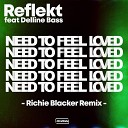 Reflekt Richie Blacker feat Delline Bass - Need To Feel Loved Richie Blacker Remix